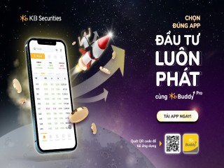 “Chọn đúng app – Đầu tư luôn phát”: Chọn phiên bản ứng dụng KB Buddy Pro cho thời điểm “vàng” để đầu tư